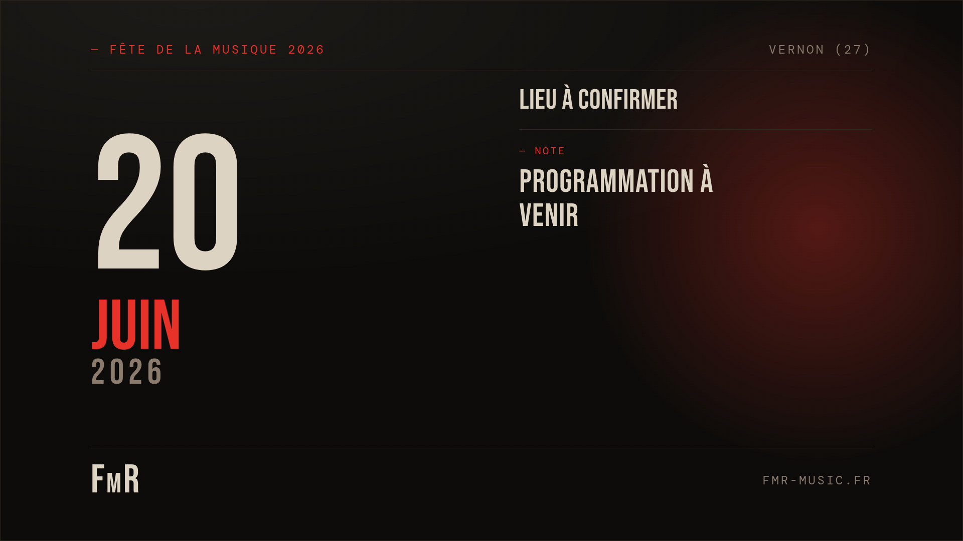 FmR pour la Fête de la Musique 2026 à Vernon, samedi 20 juin, programmation à venir